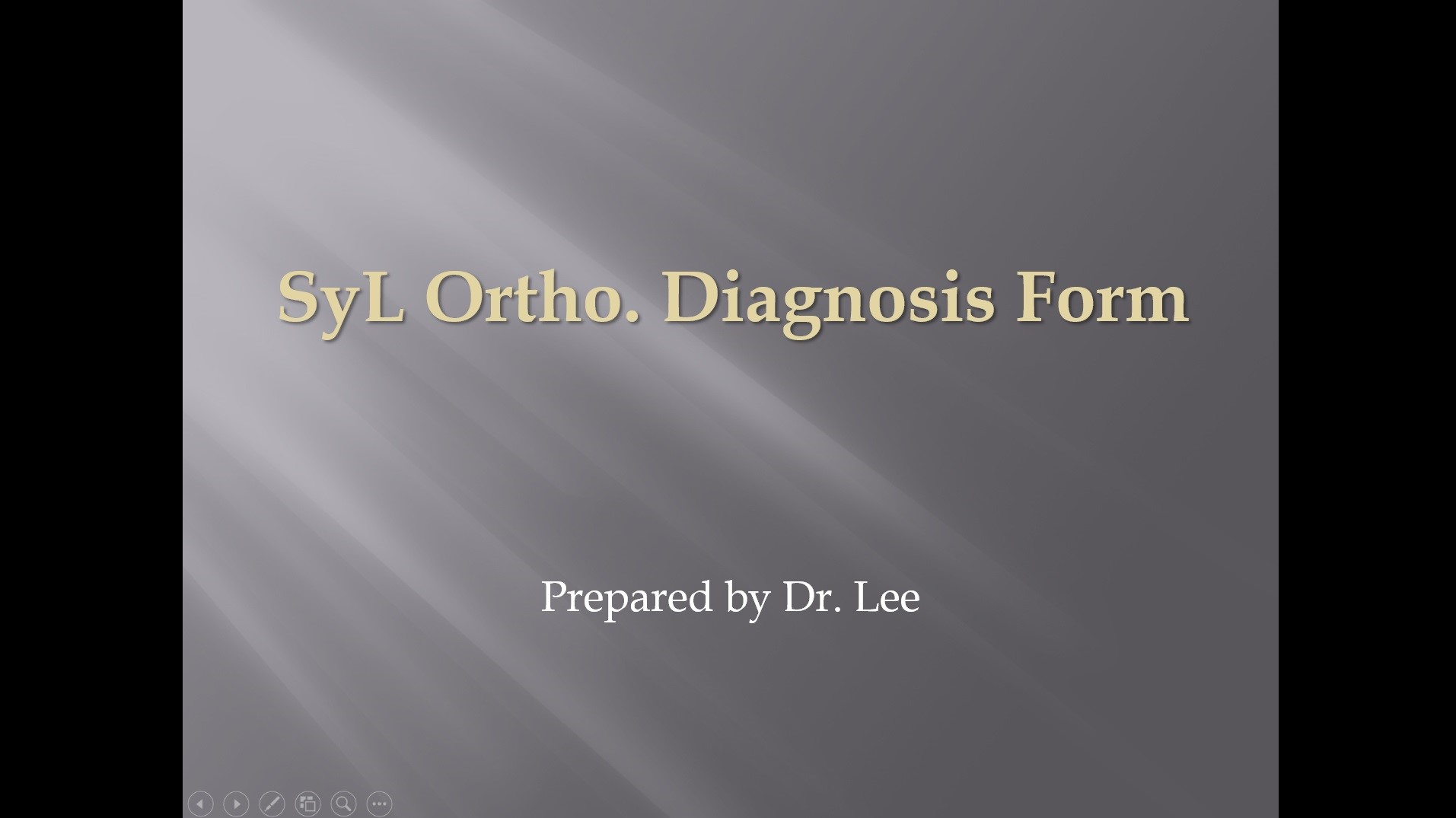 (강의 2) Sem #1 : SyL Ortho Diagnosis Form (Part 1)